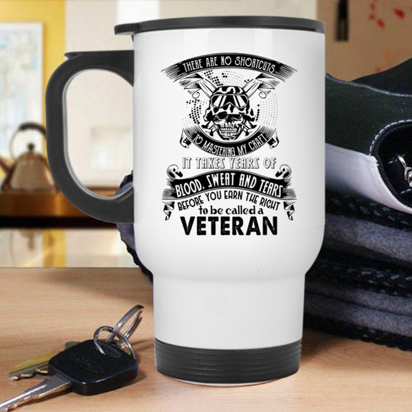 Cool Gift For Veteran Travel Mug, Called A Veteran Mug