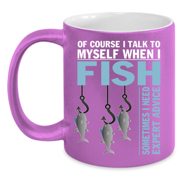 I Talk To Myself When I Fish Coffee Mug, Awesome Fishing Coffee Cup