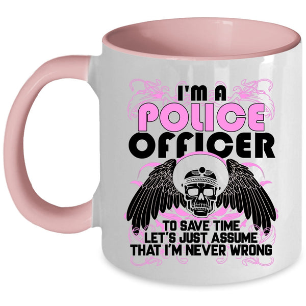 Best Gift For Police Officer Coffee Mug, I'm A Police Officer Accent Mug