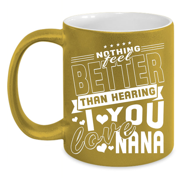 I Love You Nana Coffee Mug, Cute Grandkids Coffee Cup