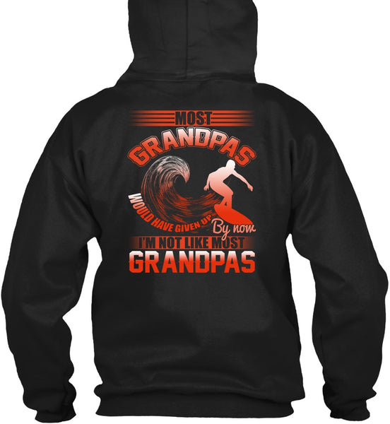 I'm Not Like Most Grandpas T Shirt, Being A Grandpa T Shirt