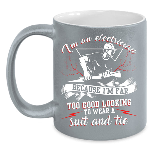 I'm An Electrician Coffee Mug, Awesome Electrician Coffee Cup