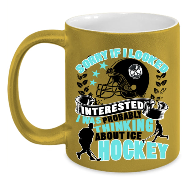Funny Coffee Mug, I Was Probably Thinking About Ice Hockey Accent Mug