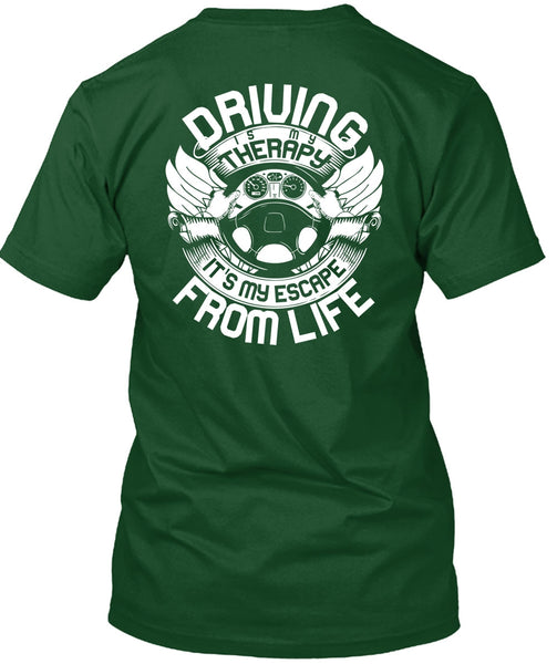 Driving Is My Therapy T Shirt, Being A Driver T Shirt