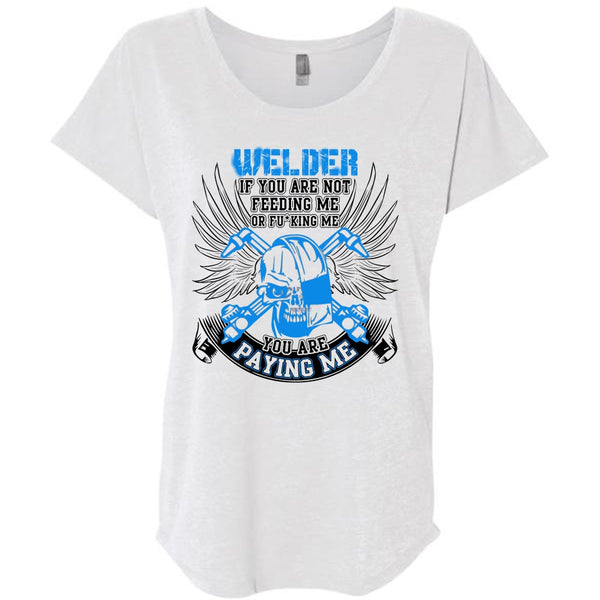 You Are Paying Me T Shirt, I Love Welding T Shirt, Awesome T-Shirts