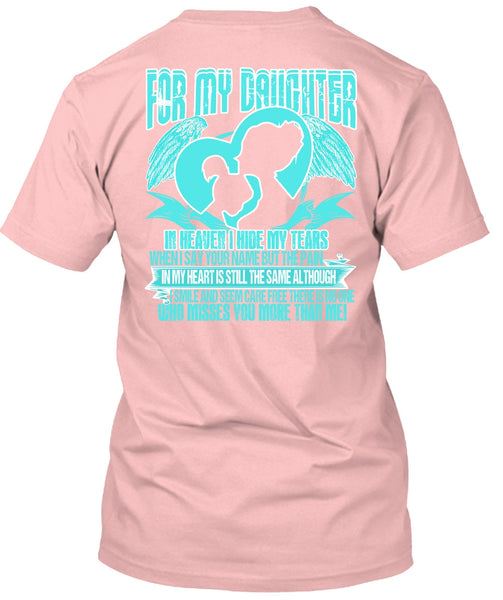 For My Daughter In Heaven T Shirt, I Love Daughter T Shirt