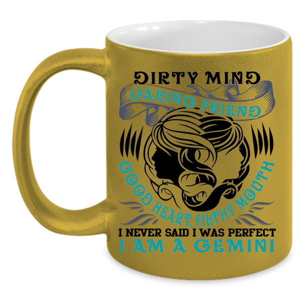 I Am A Gemini Coffee Mug, I Never Said I Was Perfect Accent Mug