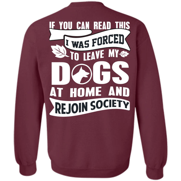 I Love My Dog T Shirt, You Can Read This Sweatshirt