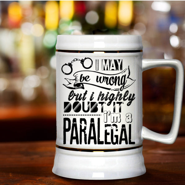 Funny Gift For Paralegal Beer Stein 22oz, I'm A Paralegal Beer Mug
