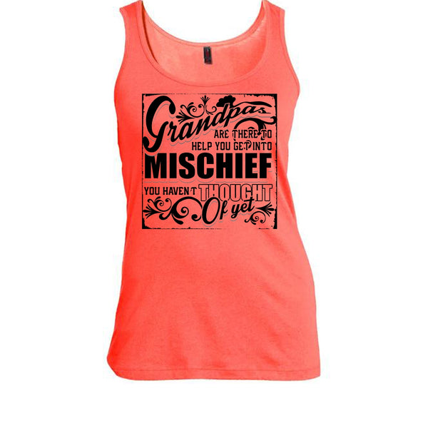 Grandpa Are There T Shirt, Coolest Mischef Tank Top