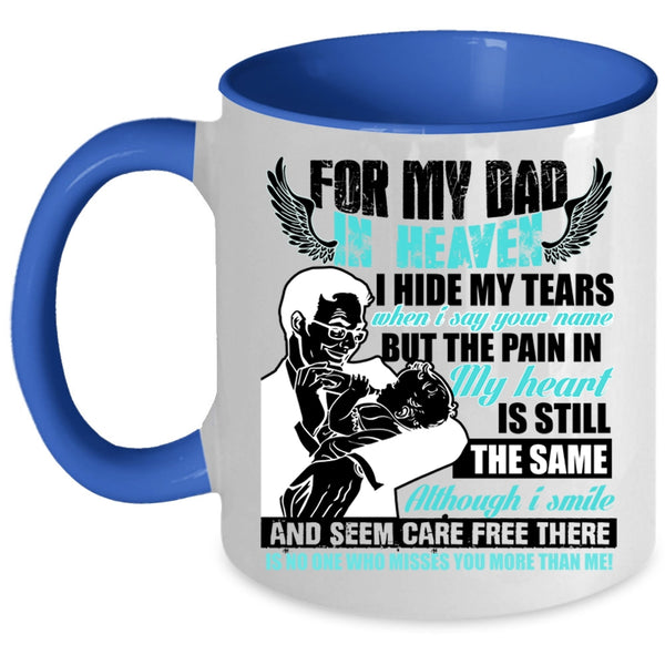 Best Gift For My Son Coffee Mug, For My Dad In Heaven Accent Mug