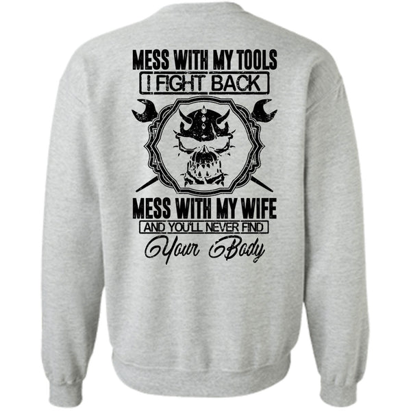 I Love Mechanic T Shirt, Mess With My Wife Sweatshirt