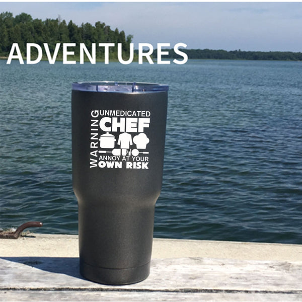 Warning Tumbler 30 oz Stainless Steel, Unmedicated Chef Annoy At Your Own Risk Travel Mug