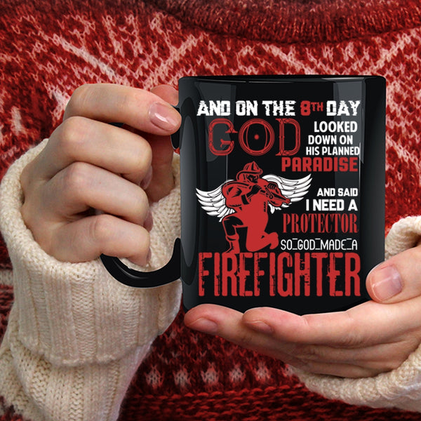 8th Day God Made A Firefighter Coffee Mug, Cute Firefighter Coffee Cup