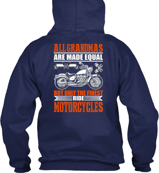 Only The Finest Ride Motorcycles T Shirt, All Grandmas Are Made Equal T Shirt