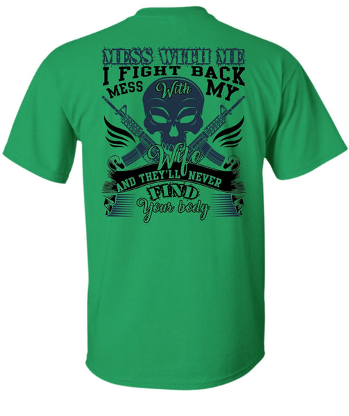 I Fight Back Mess With My Wife T Shirt, I Love Wife T Shirt
