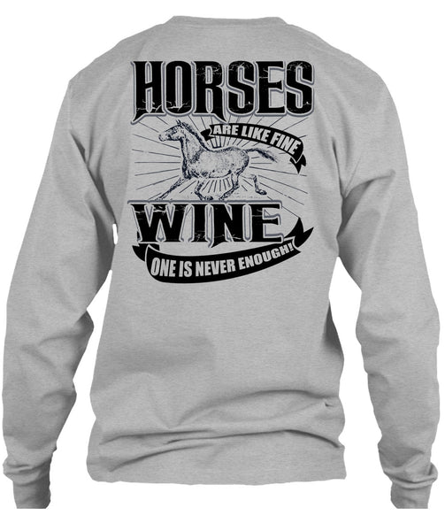 Horses Are Like Fine Wine T Shirt, I Love Equestrian T Shirt