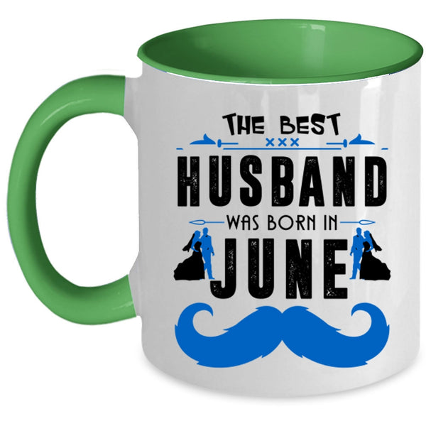 Cool Husband Coffee Mug, The Best Husband Was Born In June Accent Mug