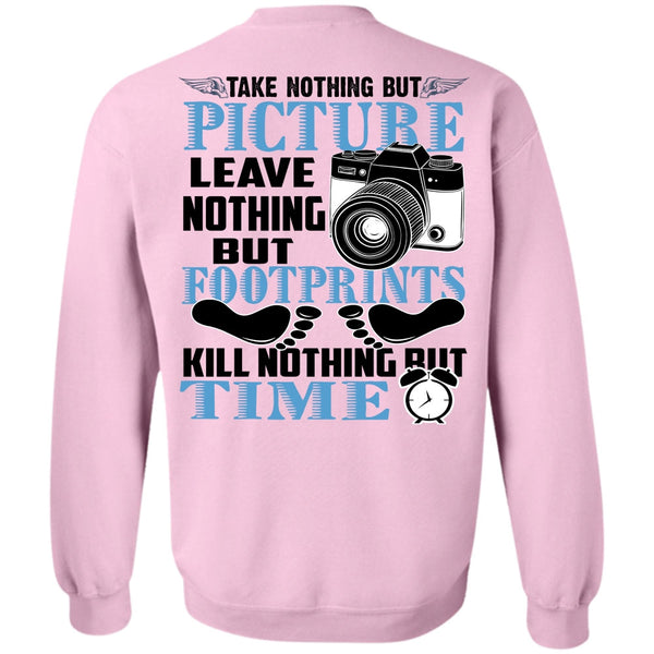 I Love Photographer T Shirt, Picture Leave Nothing Sweatshirt
