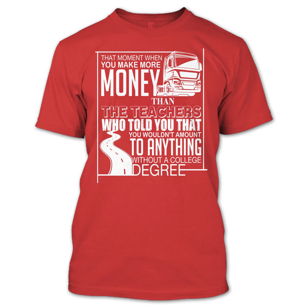 You Make More Money T Shirt, I'm A Trucker T Shirt