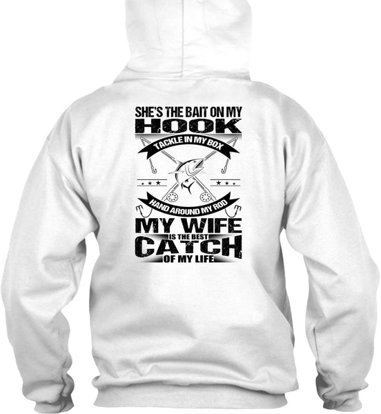 She's The Bait On My Hook T Shirt, I Love Fish T Shirt