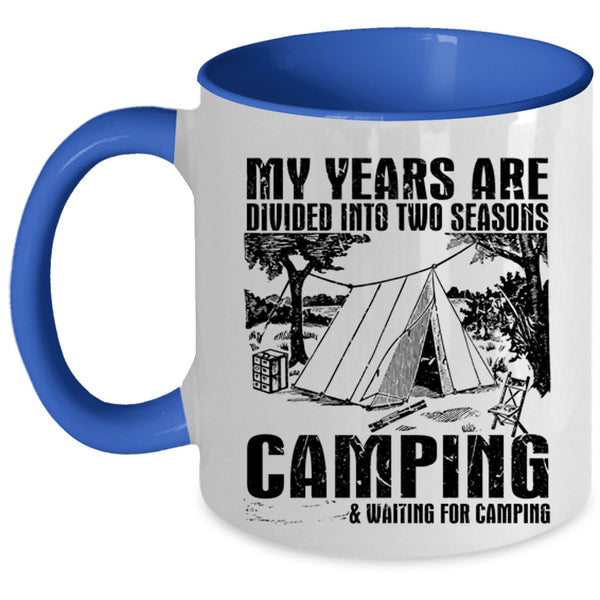 Outdoor Coffee Mug, Camping And Waiting For Camping Accent Mug