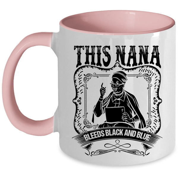 Awesome Nana Coffee Mug, This Nana Bleeds Black And Blue Accent Mug