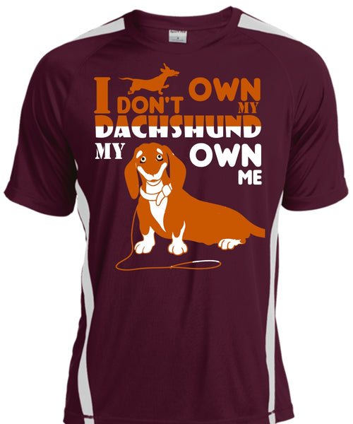 I Don't Own My Dachshund My Own Me T Shirt, Pets T Shirt, I Love Dog T Shirt