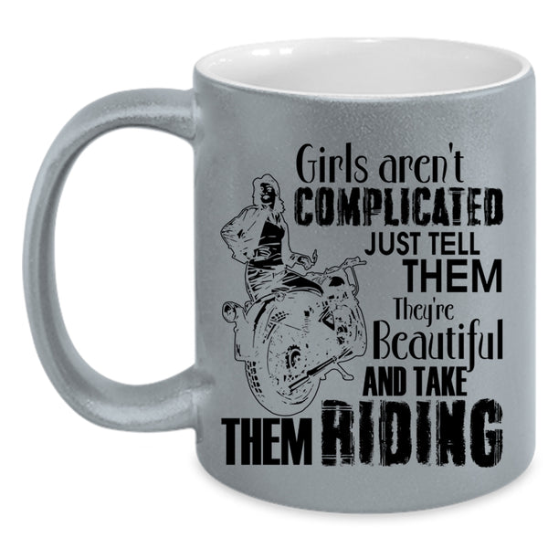 They're Beautiful And Take Them Riding Coffee Mug, Girls Aren't Complicated Accent Mug