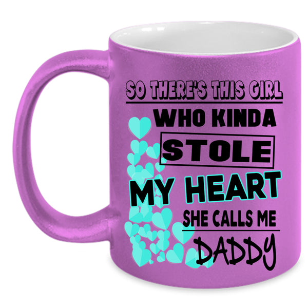 She Calls Me Daddy Coffee Mug, This Girl Kinda Stole My Heart Accent Mug