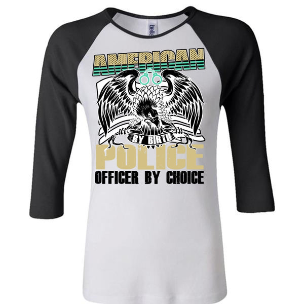 American Police Officer By Choice T Shirt, I Love Police T Shirt, Awesome T-Shirts