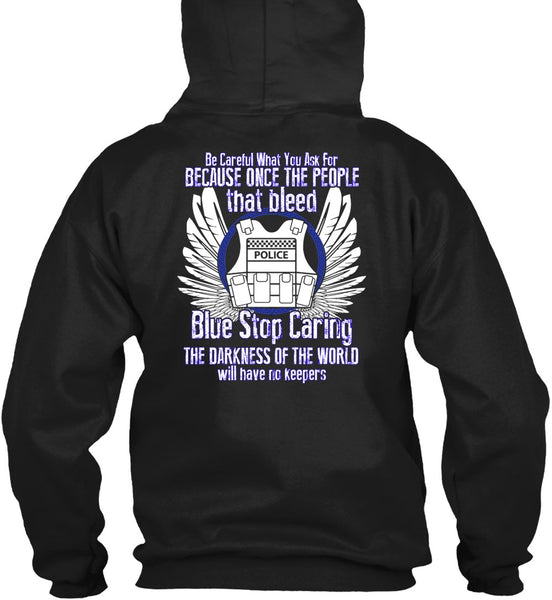 Blue Stop Caring T Shirt, The Darkness Of The World T Shirt