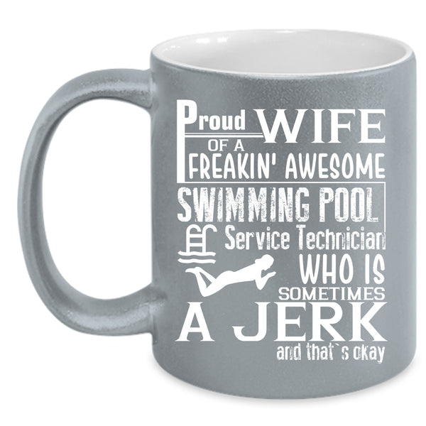 Proud Wife Of A Swimming Pool Service Technician Coffee Mug, Cute Wife Coffee Cup