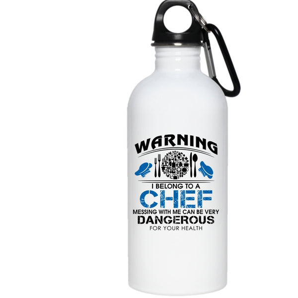 I Belong To A Chef 20 oz Stainless Steel Bottle,Don't Mess With Me Outdoor Sports Water Bottle