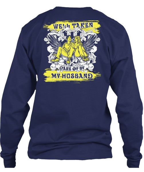 Well Taken Care Of By My Husband T Shirt, Being A Husband T Shirt