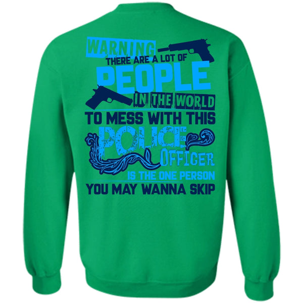 I Love Police T Shirt, Mess With This Police Officer Sweatshirt