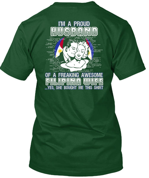 I'm A Proud Husband T Shirt, Filipina Wife T Shirt