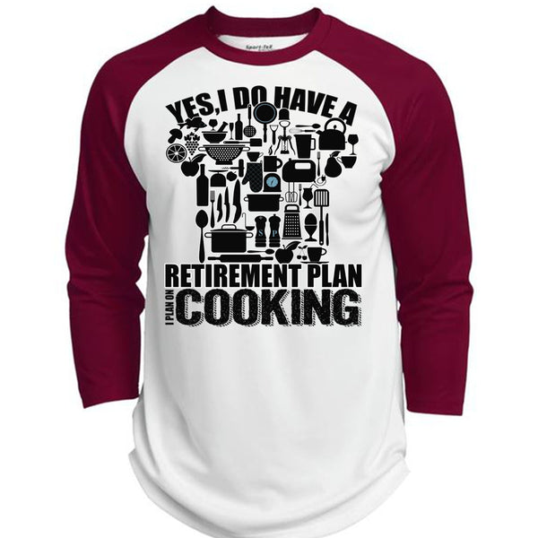 I Do Have A Retirement Plan T Shirt, I Love Cooking T Shirt, Awesome T-Shirts  (Polyester Game Baseball Jersey)