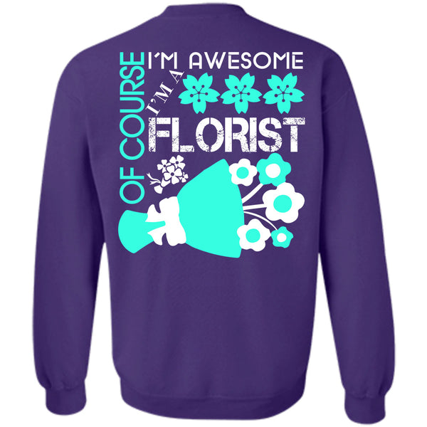 Being A Florist T Shirt, I Proud A Florist Sweatshirt