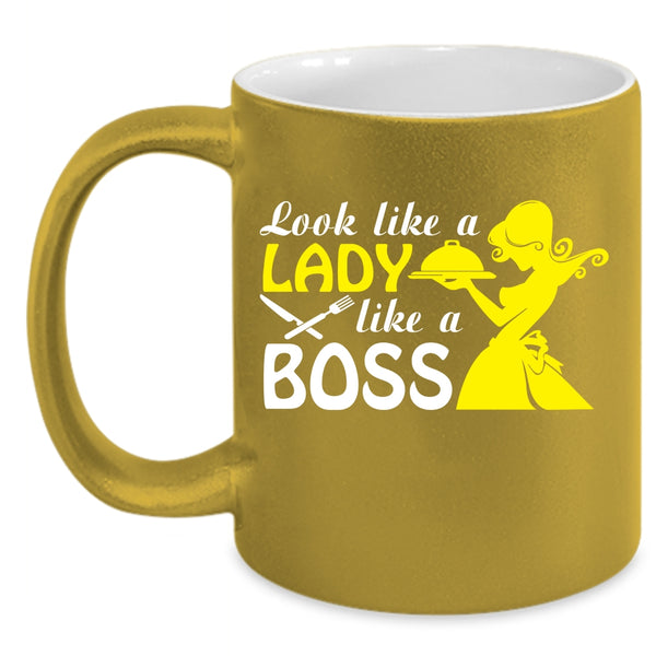 Look Like A Lady Like A Boss Coffee Mug, Cute Waitress Coffee Cup