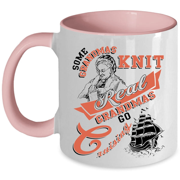 Real Grandmas Go Cruising Coffee Mug, Some Grandmas Knit Accent Mug