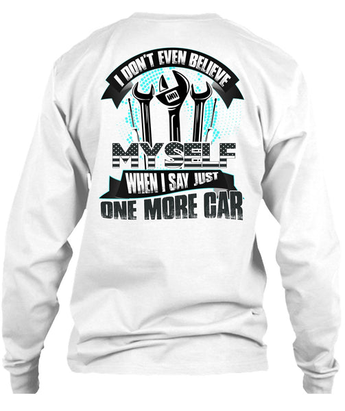 I Don't Even Believe Myself T Shirt, I Love Mechanic T Shirt