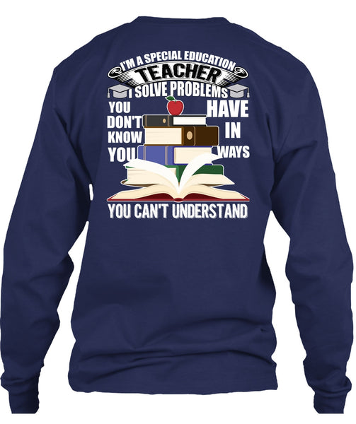 I'm A Special Education Teacher T Shirt, Being A Teacher T Shirt