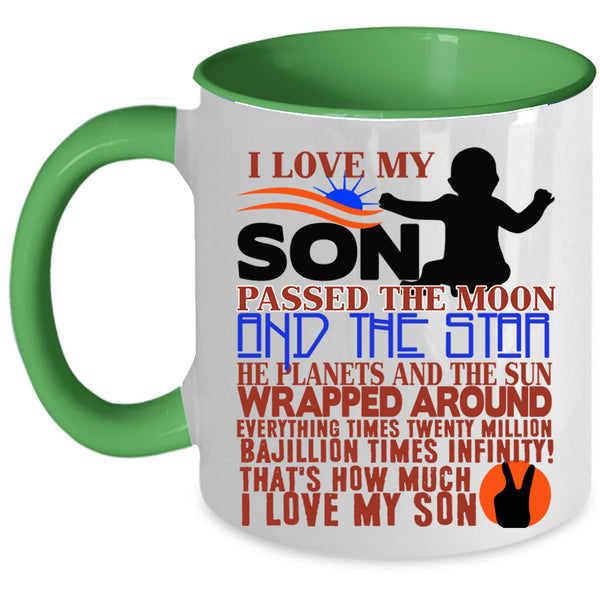 Cool Gift For Mom Coffee Mug, I Love My Son Accent Mug