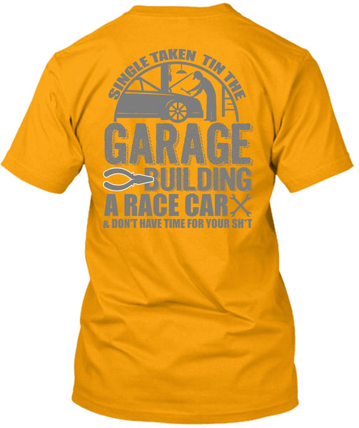 Garage Building A Race Car T Shirt, I Love Mechanic T Shirt