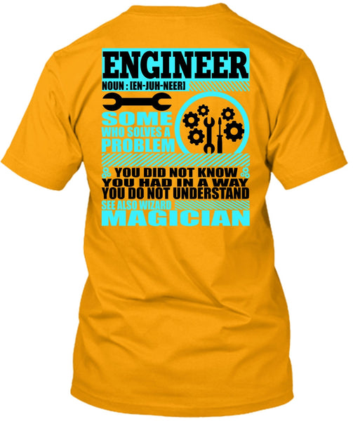 Engineer Who Solves A Problem T Shirt, I Love Engineer T Shirt
