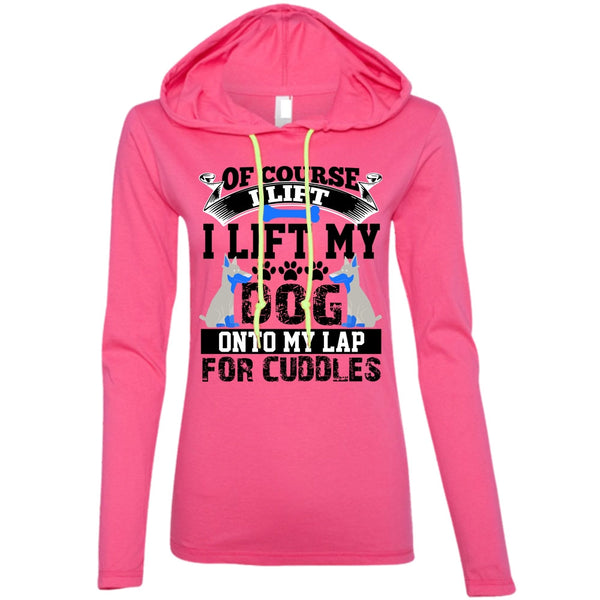 I Lift My Dog Onto My Lap T Shirt, I Love My Dog T Shirt, Awesome T-Shirts