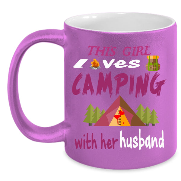 This Girl Loves Camping With Her Husband Coffee Mug, Married Coffee Cup