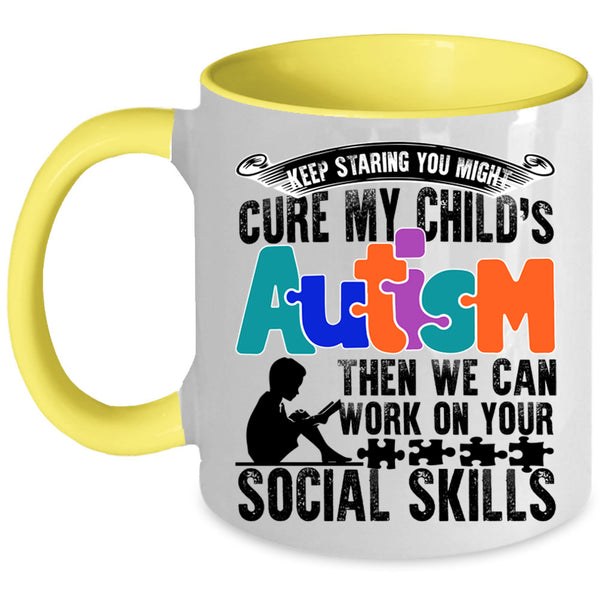We Can Work On Your Social Skills Coffee Mug, My Child's Autism Accent Mug