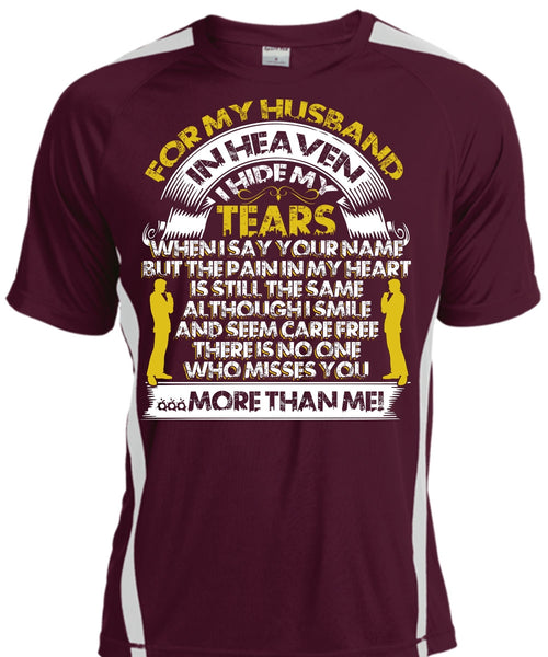 For My Husband In Heaven T Shirt, I Hide My Tears T Shirt, Cool Shirt